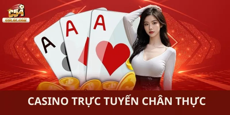 Casino trực tuyến chân thực