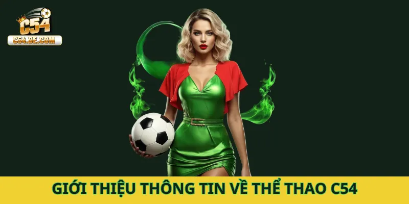 Giới thiệu thông tin về sảnh thể thao C54