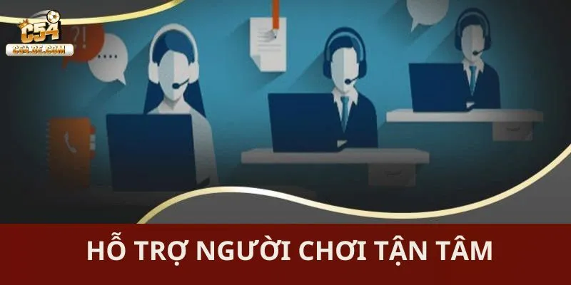 Hỗ trợ người chơi tận tâm