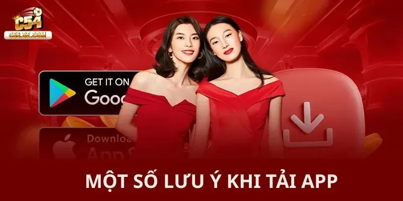 Một số lưu ý khi tải app