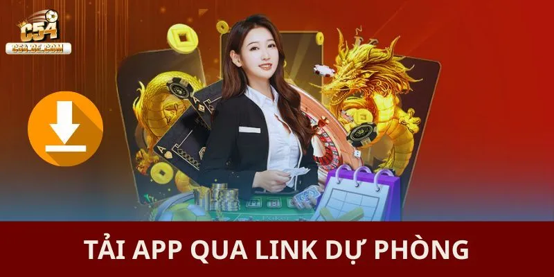 Tải app qua link dự phòng