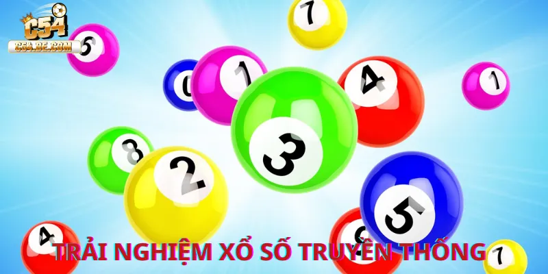 Trải nghiệm xổ số truyền thống